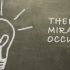 light bulb with text, "Then a Miracle Occurs"